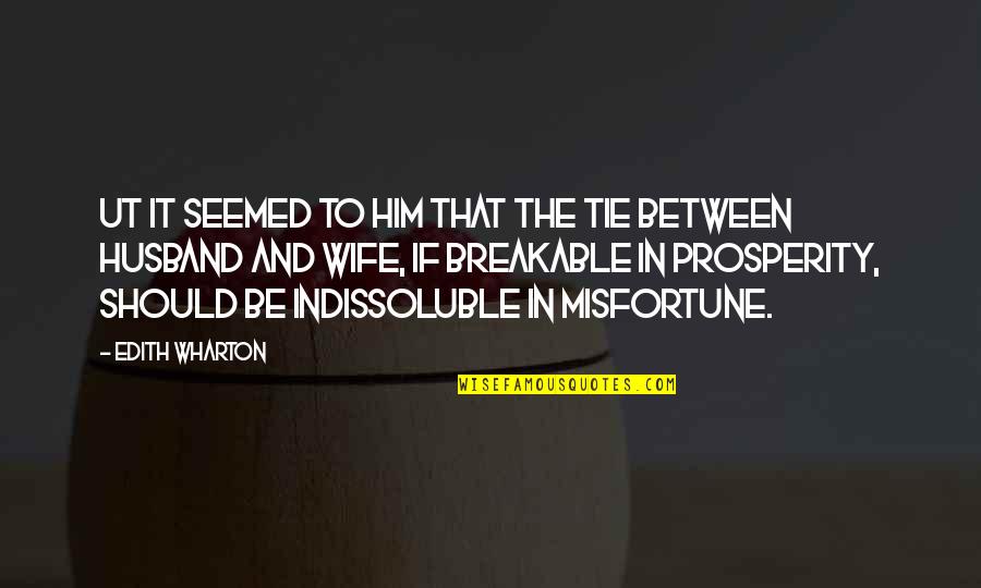 Zavatta Crosses Quotes By Edith Wharton: Ut it seemed to him that the tie Zavatta Crosses Quotes By Edith Wharton: Ut it seemed to him that the tie