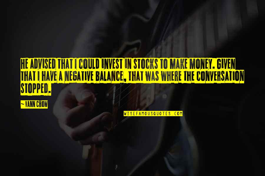 Zayn Malik Leaving One D Quotes By Vann Chow: He advised that I could invest in stocks