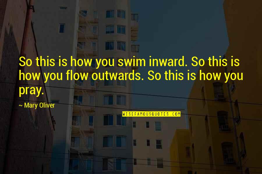 Zayn Malik One Direction Quotes By Mary Oliver: So this is how you swim inward. So Zayn Malik One Direction Quotes By Mary Oliver: So this is how you swim inward. So