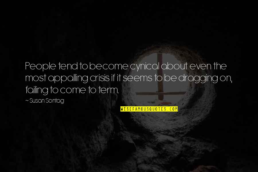 Zazueta Landscaping Quotes By Susan Sontag: People tend to become cynical about even the Zazueta Landscaping Quotes By Susan Sontag: People tend to become cynical about even the