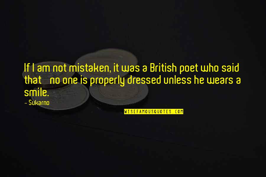 Zbog Mene Quotes By Sukarno: If I am not mistaken, it was a Zbog Mene Quotes By Sukarno: If I am not mistaken, it was a