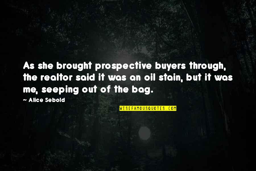 Zdunek Renault Quotes By Alice Sebold: As she brought prospective buyers through, the realtor Zdunek Renault Quotes By Alice Sebold: As she brought prospective buyers through, the realtor