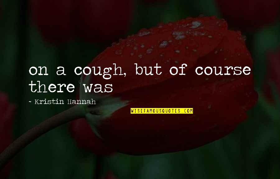 Zebra Animal Quotes By Kristin Hannah: on a cough, but of course there was Zebra Animal Quotes By Kristin Hannah: on a cough, but of course there was
