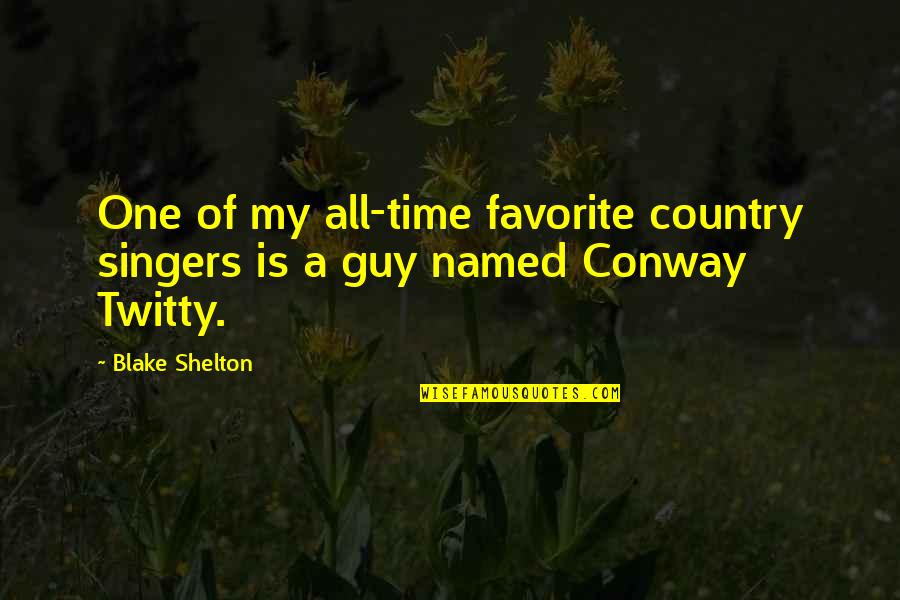Zebra Mussels Quotes By Blake Shelton: One of my all-time favorite country singers is