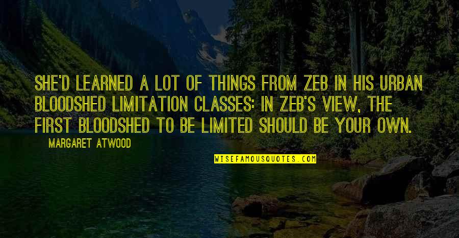 Zeb's Quotes By Margaret Atwood: She'd learned a lot of things from Zeb