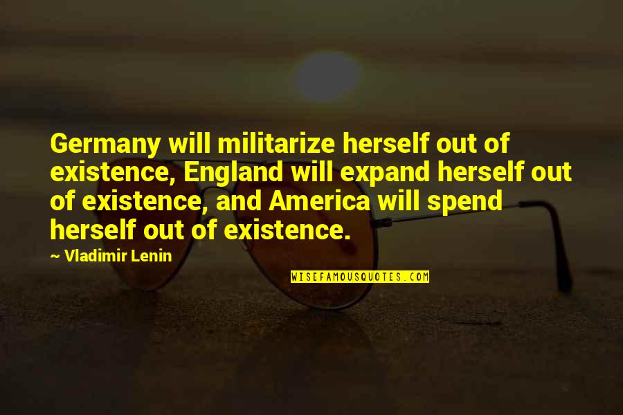 Zedge Ringtones Quotes By Vladimir Lenin: Germany will militarize herself out of existence, England