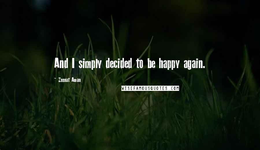 Zeenat Aman quotes: And I simply decided to be happy again.