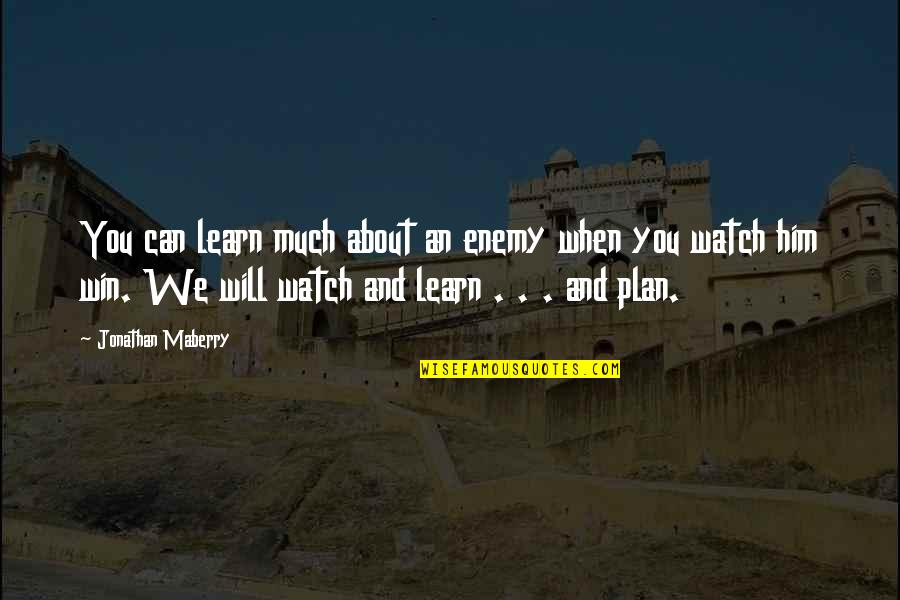 Zegota Monument Quotes By Jonathan Maberry: You can learn much about an enemy when Zegota Monument Quotes By Jonathan Maberry: You can learn much about an enemy when
