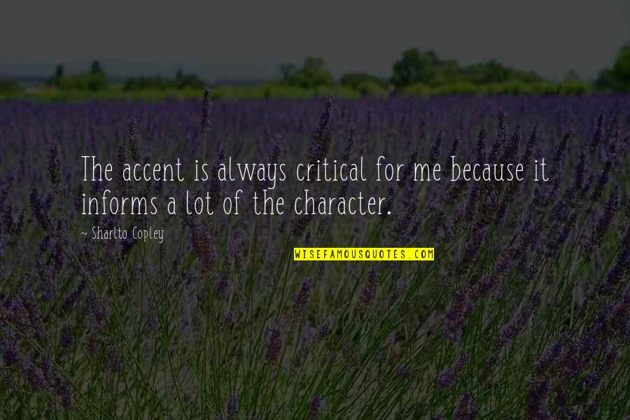 Zeiler Landscape Quotes By Sharlto Copley: The accent is always critical for me because