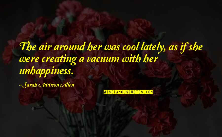 Zeitlang Duden Quotes By Sarah Addison Allen: The air around her was cool lately, as Zeitlang Duden Quotes By Sarah Addison Allen: The air around her was cool lately, as