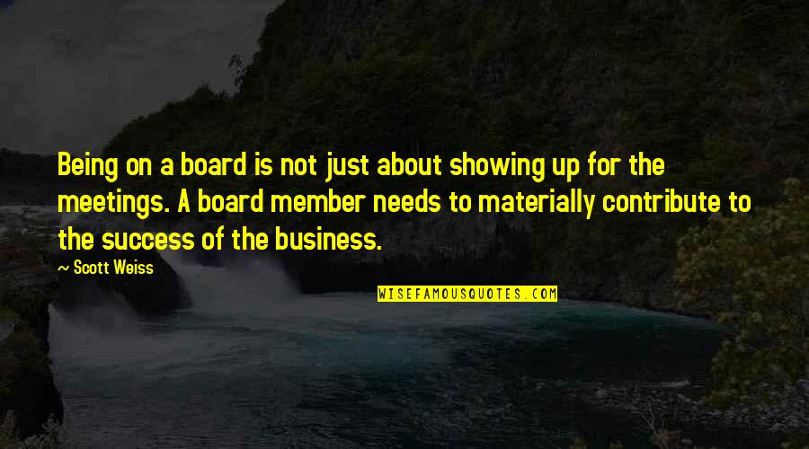 Zeleznicki Quotes By Scott Weiss: Being on a board is not just about Zeleznicki Quotes By Scott Weiss: Being on a board is not just about
