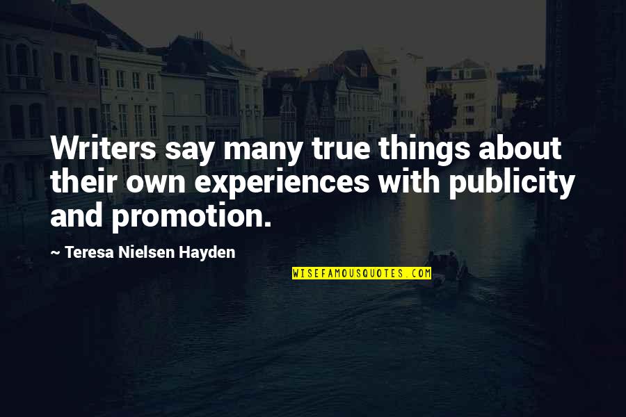 Zeleznicki Quotes By Teresa Nielsen Hayden: Writers say many true things about their own Zeleznicki Quotes By Teresa Nielsen Hayden: Writers say many true things about their own