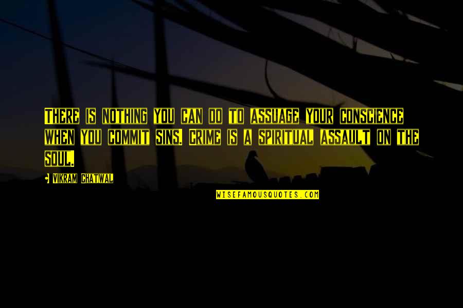 Zeligson V Quotes By Vikram Chatwal: There is nothing you can do to assuage Zeligson V Quotes By Vikram Chatwal: There is nothing you can do to assuage