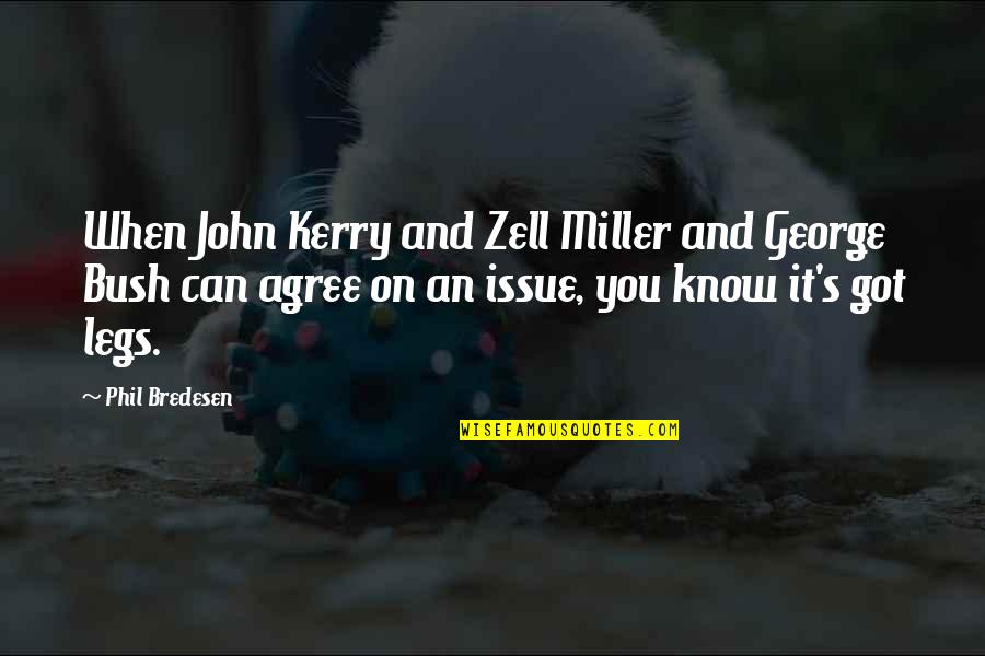 Zell Miller Quotes By Phil Bredesen: When John Kerry and Zell Miller and George