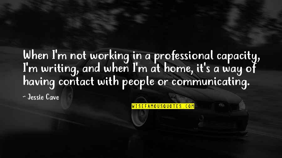 Zen Of Python Quotes By Jessie Cave: When I'm not working in a professional capacity, Zen Of Python Quotes By Jessie Cave: When I'm not working in a professional capacity,