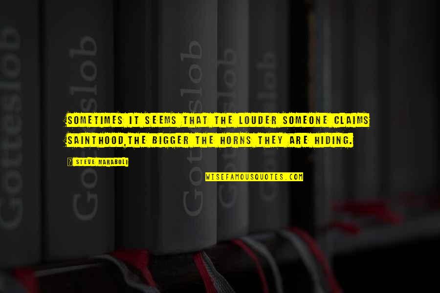 Zenska Jednota Quotes By Steve Maraboli: Sometimes it seems that the louder someone claims Zenska Jednota Quotes By Steve Maraboli: Sometimes it seems that the louder someone claims