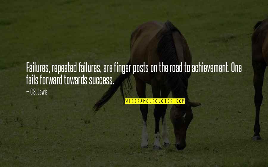 Zephyrus Greek Quotes By C.S. Lewis: Failures, repeated failures, are finger posts on the