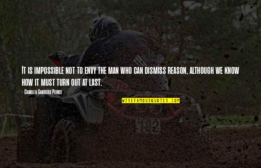 Zermatt Webcam Quotes By Charles Sanders Peirce: It is impossible not to envy the man Zermatt Webcam Quotes By Charles Sanders Peirce: It is impossible not to envy the man