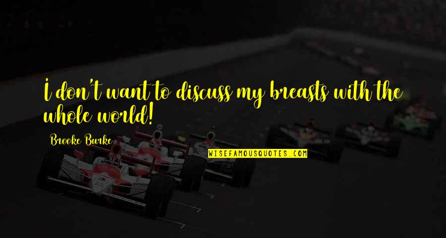 Zeroes Crossword Quotes By Brooke Burke: I don't want to discuss my breasts with Zeroes Crossword Quotes By Brooke Burke: I don't want to discuss my breasts with
