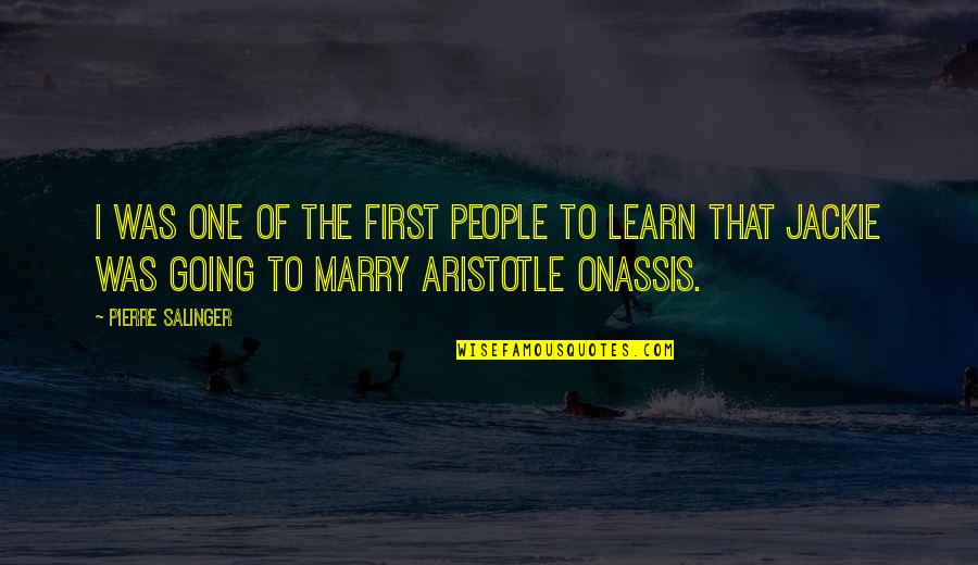 Zerouki M Decine Quotes By Pierre Salinger: I was one of the first people to Zerouki M Decine Quotes By Pierre Salinger: I was one of the first people to