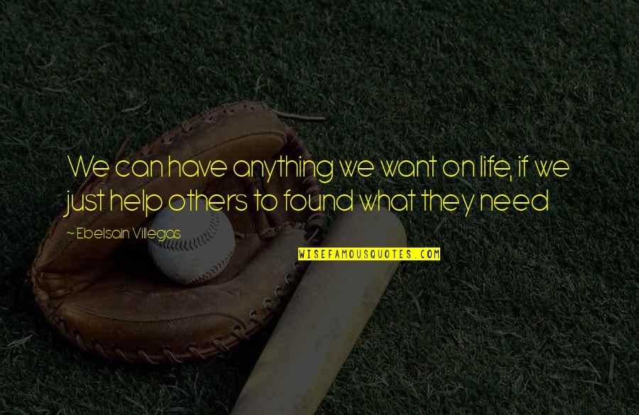 Zette Sullivan Quotes By Ebelsain Villegas: We can have anything we want on life, Zette Sullivan Quotes By Ebelsain Villegas: We can have anything we want on life,