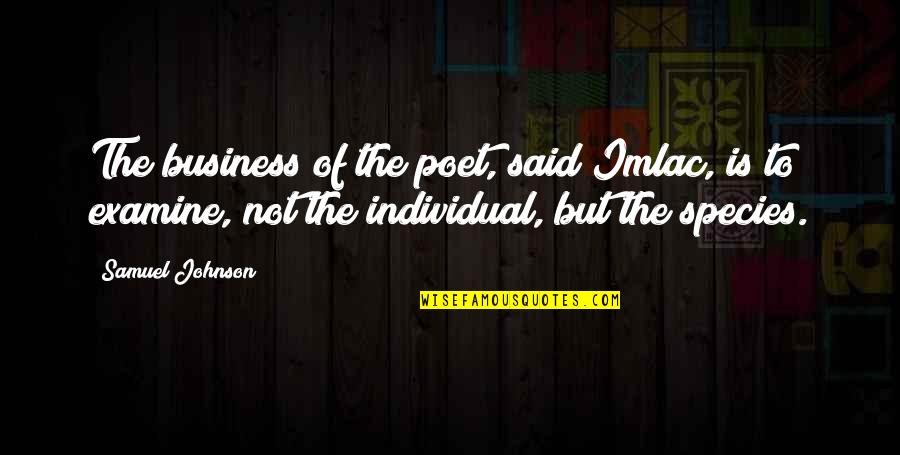 Zevin Cream Quotes By Samuel Johnson: The business of the poet, said Imlac, is Zevin Cream Quotes By Samuel Johnson: The business of the poet, said Imlac, is