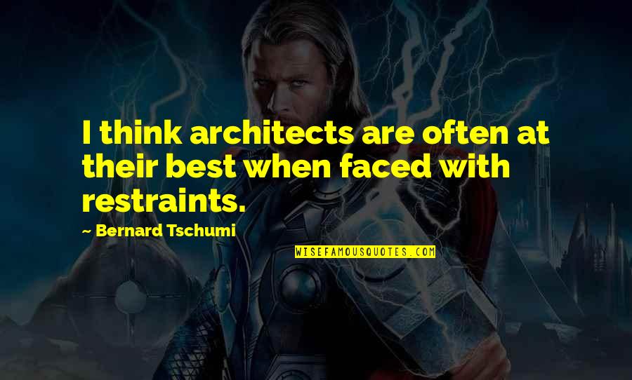 Zhigalova Cabernet Quotes By Bernard Tschumi: I think architects are often at their best