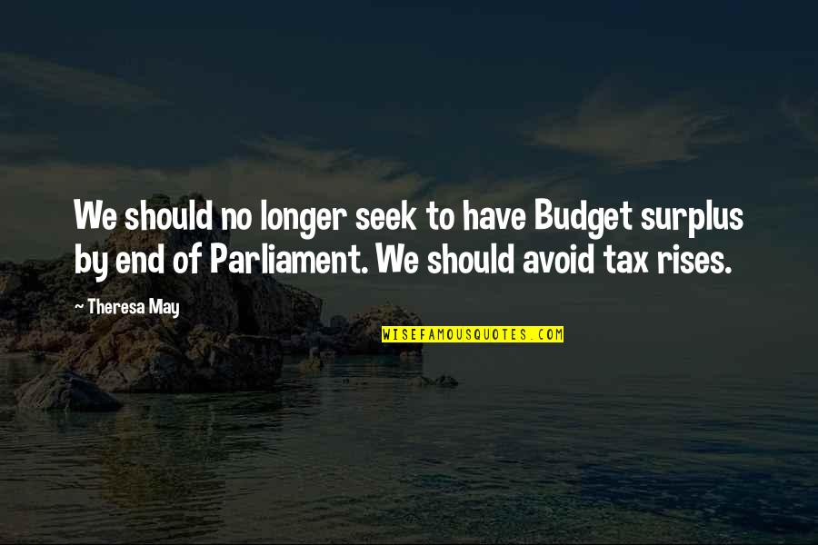 Zig Ziglar Pdf Quotes By Theresa May: We should no longer seek to have Budget