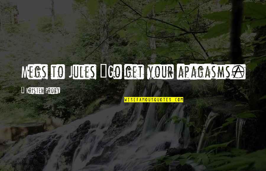 Zimbrick Honda Quotes By Kristen Proby: Megs to Jules "Go get your apagasms. Zimbrick Honda Quotes By Kristen Proby: Megs to Jules "Go get your apagasms.