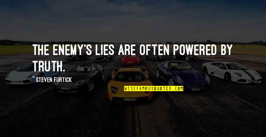 Zimmaron Quotes By Steven Furtick: The Enemy's lies are often powered by truth.