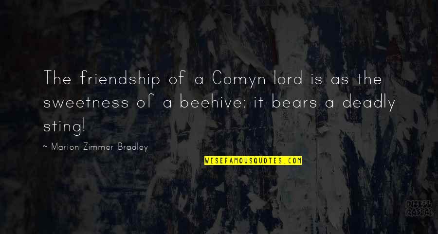 Zimmer Quotes By Marion Zimmer Bradley: The friendship of a Comyn lord is as Zimmer Quotes By Marion Zimmer Bradley: The friendship of a Comyn lord is as