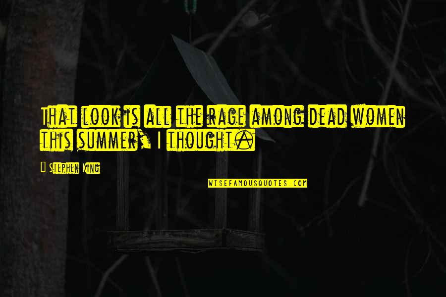 Zimno Obleklo Quotes By Stephen King: That look is all the rage among dead
