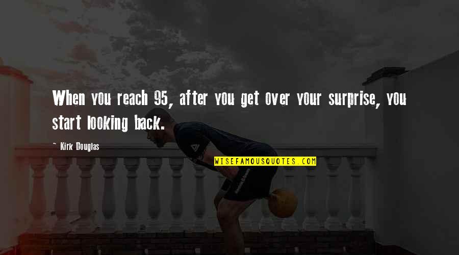 Zimske Carolije Quotes By Kirk Douglas: When you reach 95, after you get over