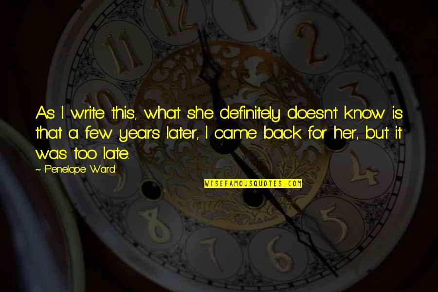 Zindagi Gulzar Hai Urdu Quotes By Penelope Ward: As I write this, what she definitely doesn't Zindagi Gulzar Hai Urdu Quotes By Penelope Ward: As I write this, what she definitely doesn't