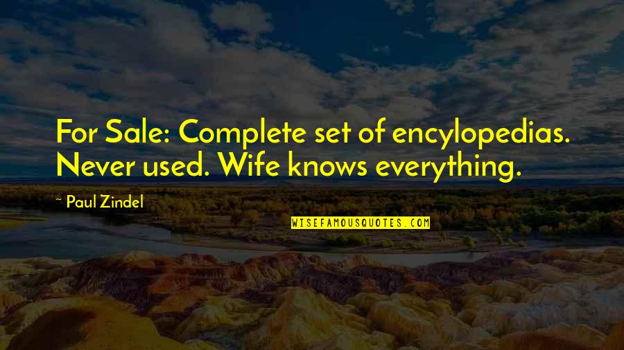 Zindel Quotes By Paul Zindel: For Sale: Complete set of encylopedias. Never used.