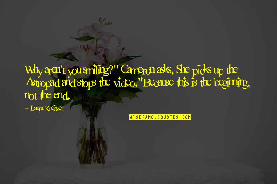 Zingga Quotes By Laura Kreitzer: Why aren't you smiling?" Cameron asks. She picks Zingga Quotes By Laura Kreitzer: Why aren't you smiling?" Cameron asks. She picks