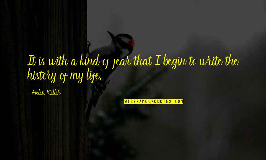 Zinoviev Igor Quotes By Helen Keller: It is with a kind of fear that