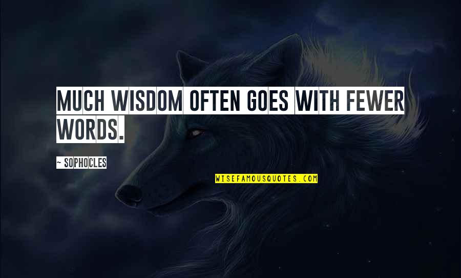 Zionists Of America Quotes By Sophocles: Much wisdom often goes with fewer words.