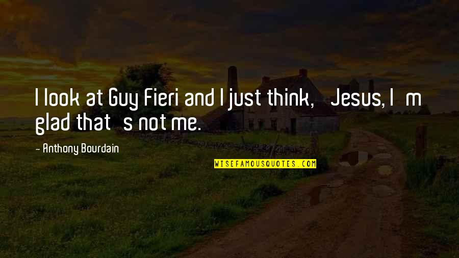 Zipper Down Quotes By Anthony Bourdain: I look at Guy Fieri and I just