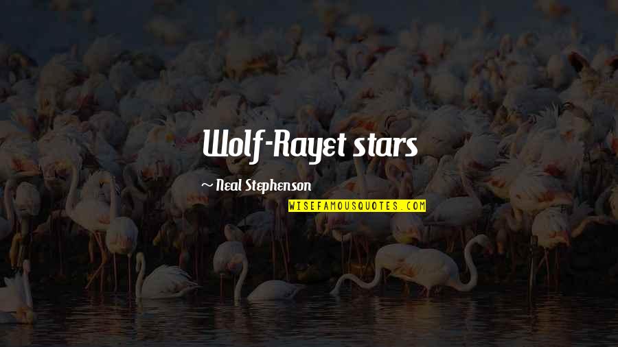 Zippered Quotes By Neal Stephenson: Wolf-Rayet stars Zippered Quotes By Neal Stephenson: Wolf-Rayet stars