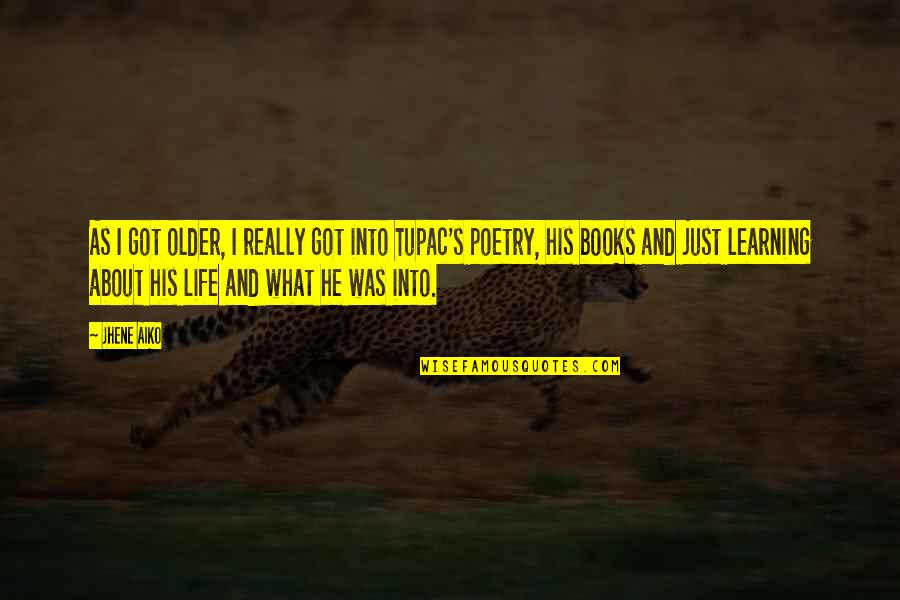 Zisa Mix Quotes By Jhene Aiko: As I got older, I really got into