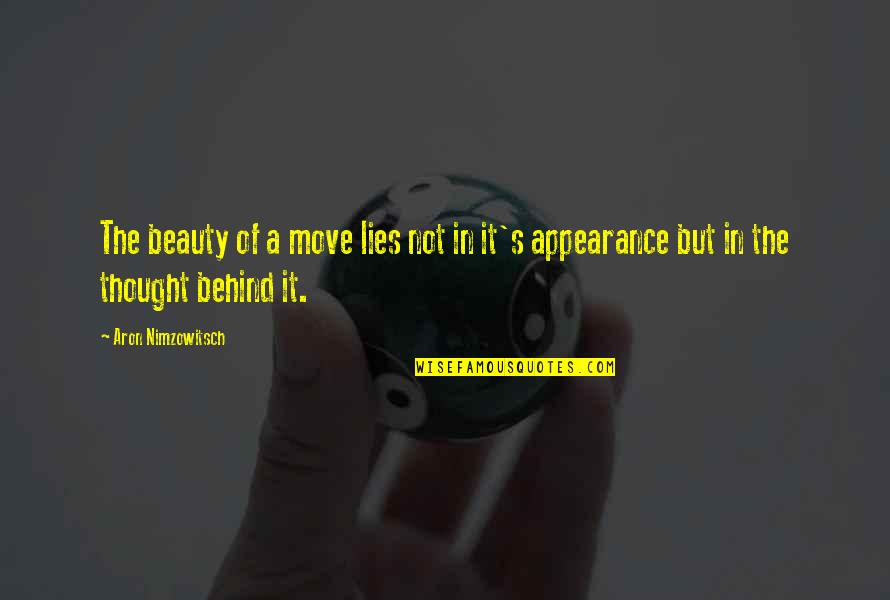 Zits Quotes By Aron Nimzowitsch: The beauty of a move lies not in
