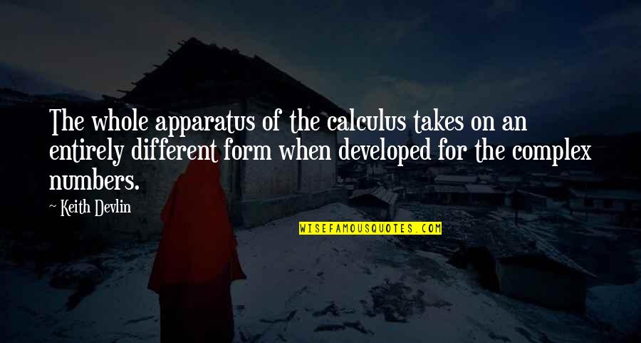 Zivkovic And Associates Quotes By Keith Devlin: The whole apparatus of the calculus takes on Zivkovic And Associates Quotes By Keith Devlin: The whole apparatus of the calculus takes on