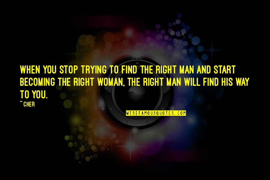 Zizzo Liberte Quotes By Cher: When you stop trying to find the right Zizzo Liberte Quotes By Cher: When you stop trying to find the right
