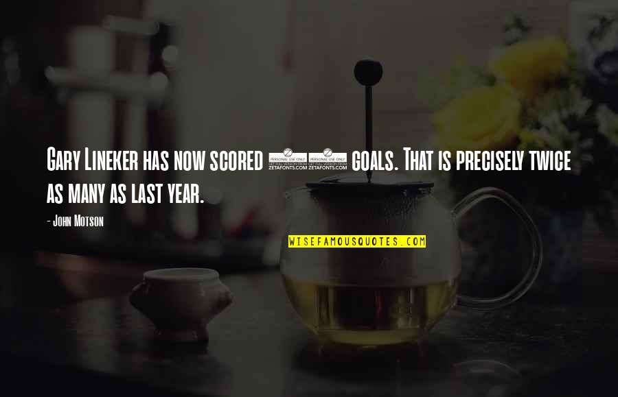 Zkusit Znovu Quotes By John Motson: Gary Lineker has now scored 37 goals. That