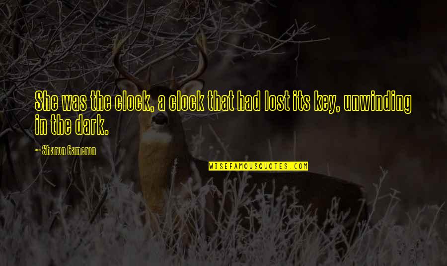 Zlatohl Vek Quotes By Sharon Cameron: She was the clock, a clock that had