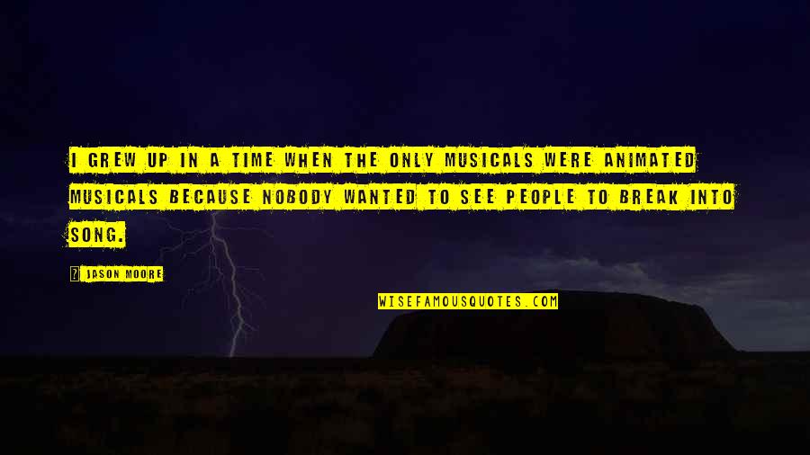 Znacenje Padeza Quotes By Jason Moore: I grew up in a time when the