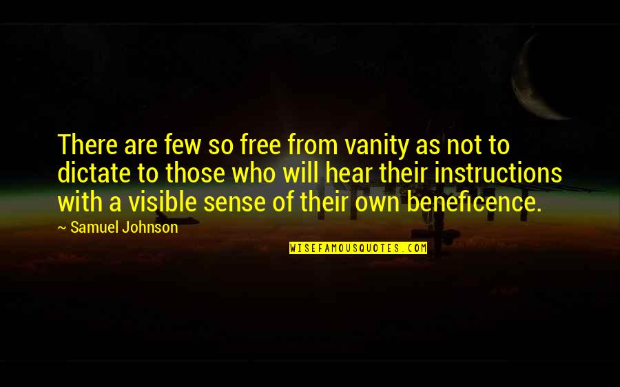 Zohier Quotes By Samuel Johnson: There are few so free from vanity as