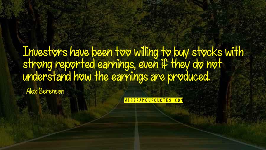 Zoletil Quotes By Alex Berenson: Investors have been too willing to buy stocks