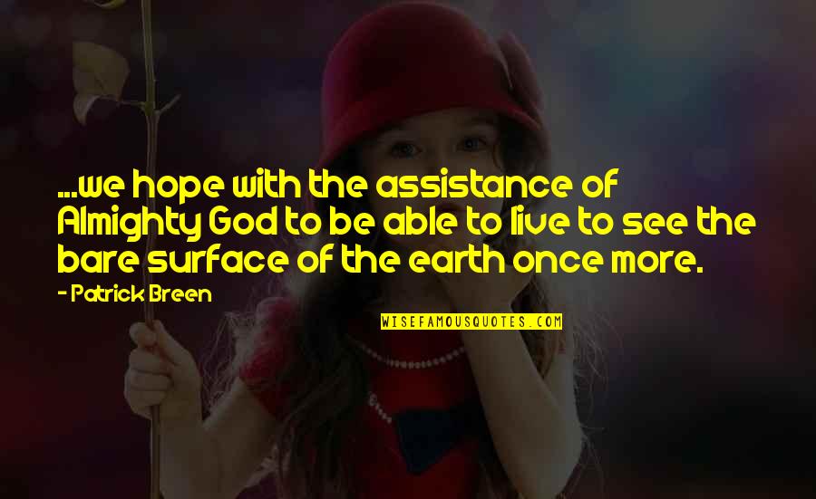 Zollverein Germany Quotes By Patrick Breen: ...we hope with the assistance of Almighty God Zollverein Germany Quotes By Patrick Breen: ...we hope with the assistance of Almighty God